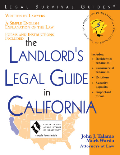 The Landlord's Legal Guide in California (Landlord's Rights and Responsibilitis in California)