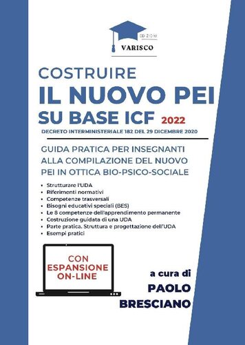 Costruire il nuovo PEI su base ICF 2022. Guida pratica per insegnanti alla compilazione del nuovo PEI in ottica bio-psico-sociale. Con espansione on-line