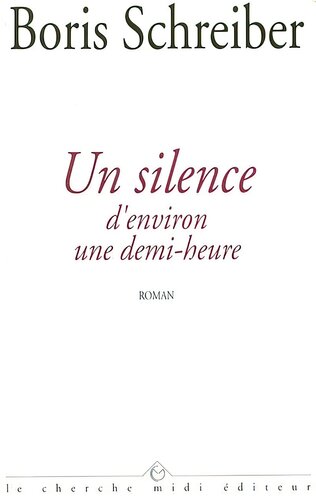 Un silence d’environ une demi-heure