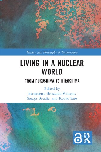 Living in a Nuclear World: From Fukushima to Hiroshima