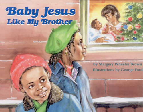 Baby Jesus Like My Brother