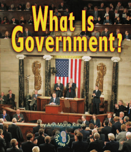 What Is Government? (First Step Nonfiction)