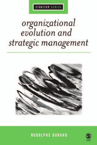 Organizational Evolution and Strategic Management (SAGE Strategy series)