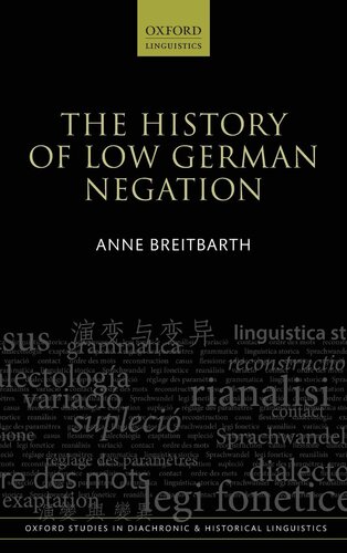The History of Low German Negation (Oxford Studies in Diachronic and Historical Linguistics)