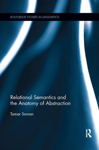Relational Semantics and the Anatomy of Abstraction