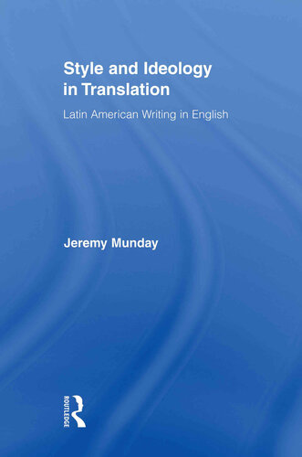 Style and Ideology in Translation: Latin American Writing in English