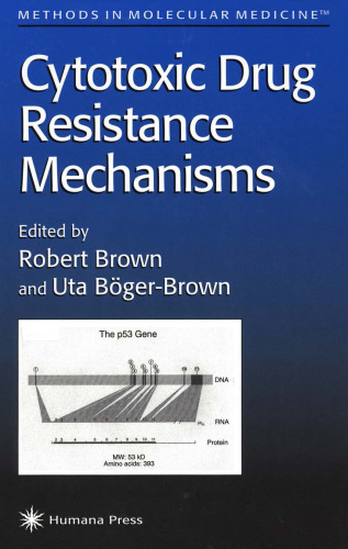 Cytotoxic Drug Resistance Mechanisms (Methods in Molecular Medicine)