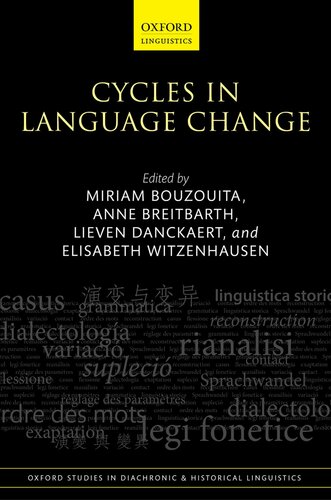 Cycles in Language Change (Oxford Studies in Diachronic and Historical Linguistics)