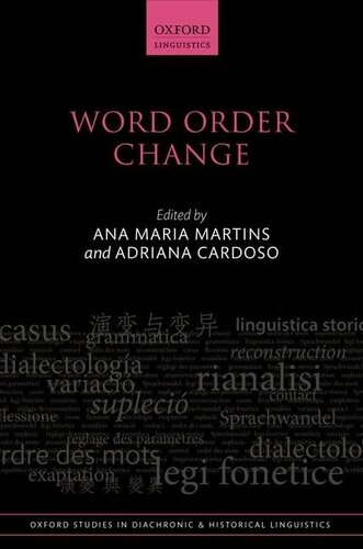 Word Order Change (Oxford Studies in Diachronic and Historical Linguistics)