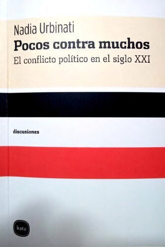 Pocos contra muchos. El conflicto político en el siglo XXI
