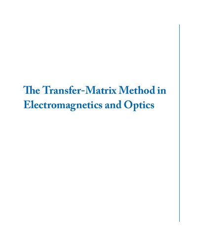 The Transfer-Matrix Method in Electromagnetics and Optics