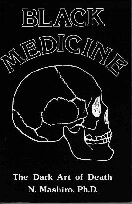 Black Medicine Volume I: The Dark Art of Death