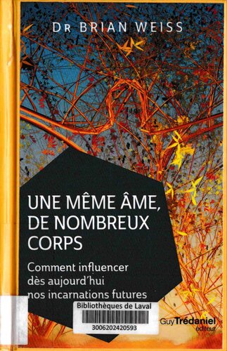 Une même âme, de nombreux corps