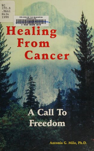 Healing from Cancer: A Balanced Way to Live , A call to freedom