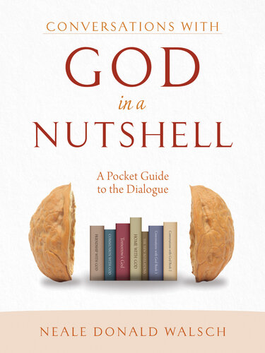 Conversations with God in a Nutshell: A Pocket Guide to the Dialogue