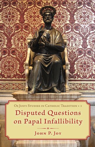 Disputed Questions on Papal Infallibility