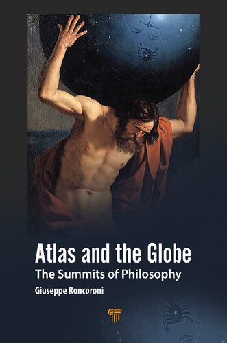 Atlas and the Globe : The Summits of Philosophy
