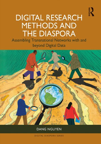 Digital Research Methods and the Diaspora : Assembling Transnational Networks with and Beyond Digital Data
