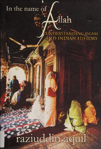 In the name of Allah: Understanding Islam and Indian history