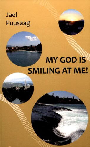 My God Is Smiling at Me!