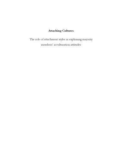 Attaching cultures: the role of attachment styles in explaining majority members' acculturation attitudes
