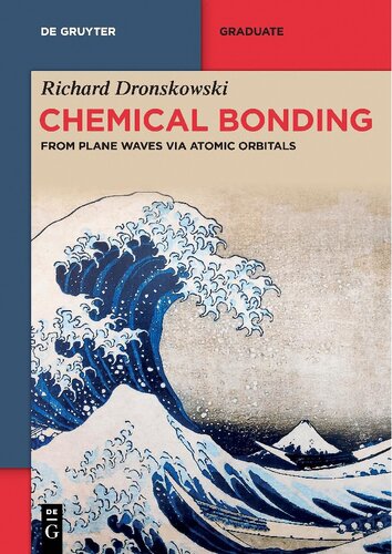 Chemical Bonding: From Plane Waves via Atomic Orbitals