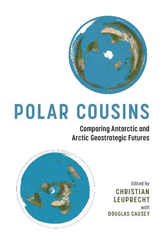 Polar Cousins : Comparing Antarctic and Arctic Geostrategic Futures