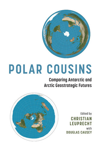 Polar Cousins : Comparing Antarctic and Arctic Geostrategic Futures