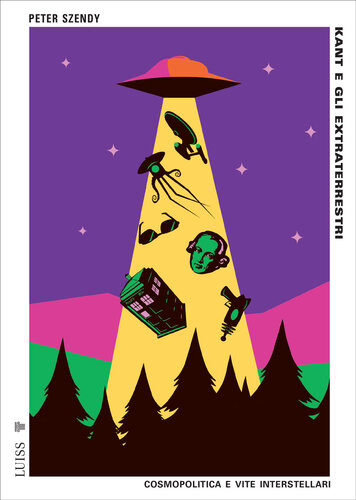 Kant e gli extraterrestri. Cosmopolitica e vite interstellari