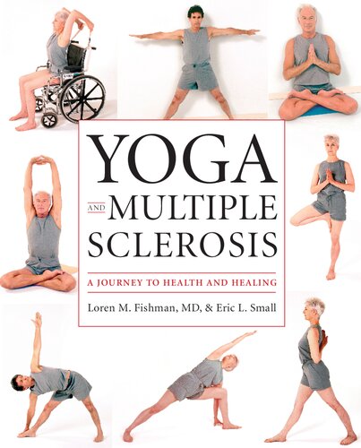 Yoga and Multiple Sclerosis: A Journey to Health and Healing