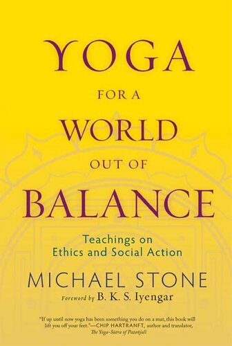 Yoga for a World Out of Balance: Teachings on Ethics and Social Action