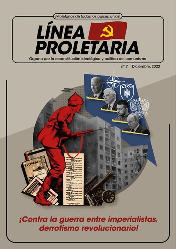 LÍNEA PROLETARIA Nº 7 ¡Contra la guerra entre imperialistas, derrotismo revolucionario!