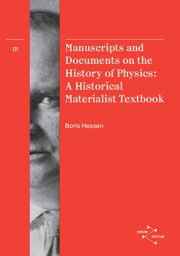 Manuscripts and Documents on the History of Physics: A Historical Materialist Textbook