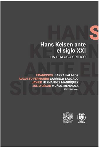 Hans Kelsen ante el siglo XXI. Un diálogo crítico