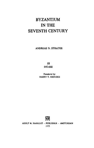 Byzantium in the Seventh Century, 3: 642-668