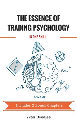 The essence of trading psychology in one skill