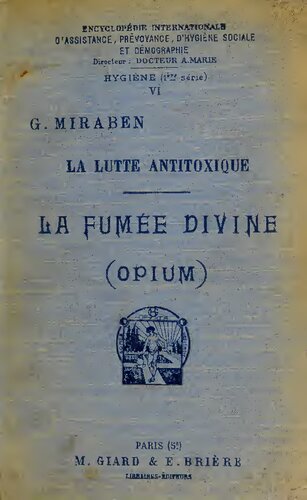 La Lutte Antitoxique, La Fumée Divine (Opium)