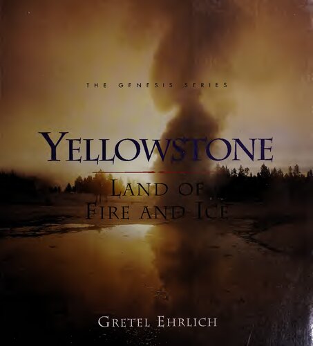 Yellowstone: Land of Fire and Ice