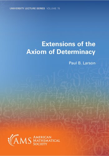 Extensions of the Axiom of Determinacy