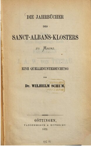 Die Jahrbücher des Sankt-Albans-Klosters zu Mainz : Eine Quellensammlung