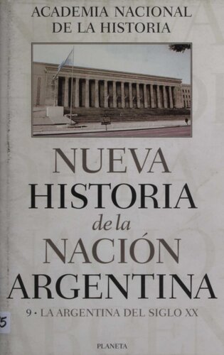 Nueva Historia de la Nación Argentina. La Argentina del Siglo XX