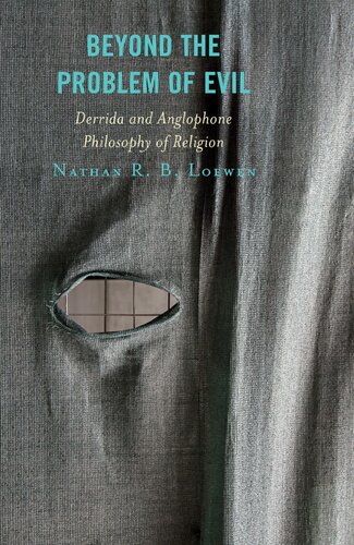Beyond the Problem of Evil: Derrida and Anglophone Philosophy of Religion