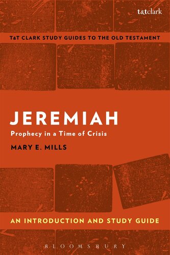 Jeremiah: An Introduction and Study Guide: Prophecy in a Time of Crisis (T&T Clark’s Study Guides to the Old Testament)