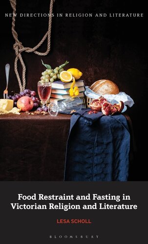 Food Restraint and Fasting in Victorian Religion and Literature (New Directions in Religion and Literature)