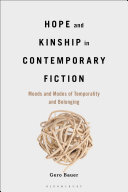 Hope and Kinship in Contemporary Fiction: Moods and Modes of Temporality and Belonging