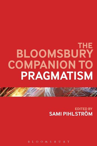 The Bloomsbury Companion to Pragmatism (Bloomsbury Companions)