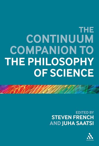 The Continuum Companion to the Philosophy of Science (Bloomsbury Companions)