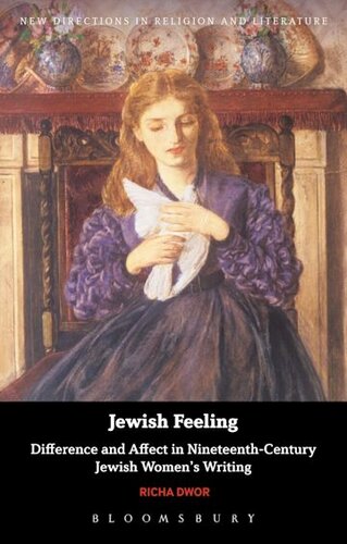 Jewish Feeling: Difference and Affect in Nineteenth-Century Jewish Women's Writing