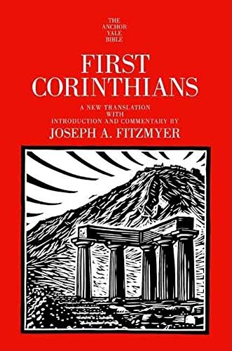 First Corinthians (The Anchor Yale Bible Commentaries)