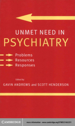 Unmet Need in Psychiatry: Problems, Resources, Responses